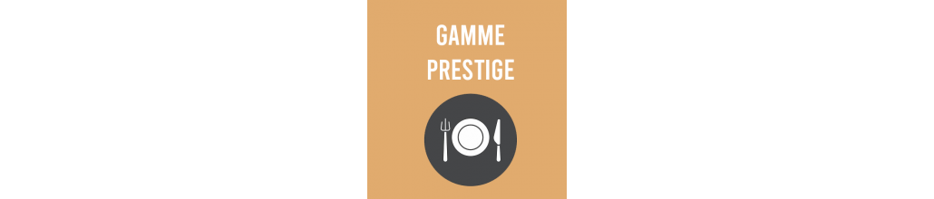 Gamme prestige